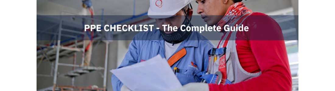 Personal Protective Equipment: The Complete Guide