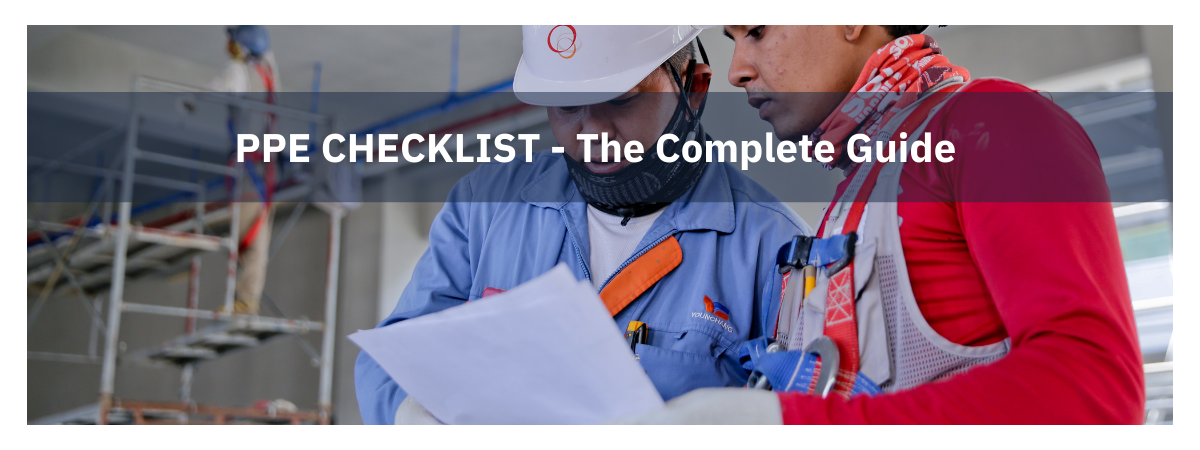 Personal Protective Equipment: The Complete Guide