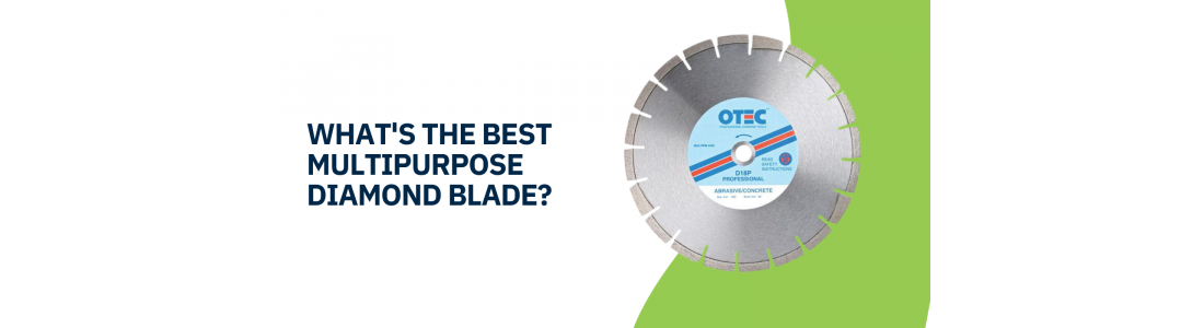 What's the Best Multipurpose Diamond Blade?