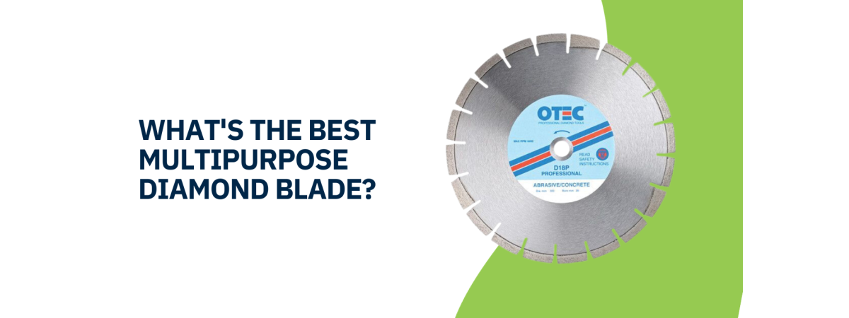 What's the Best Multipurpose Diamond Blade?