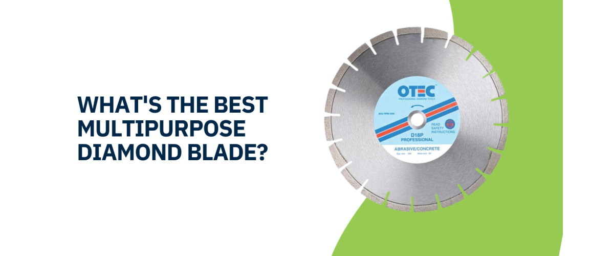 What's the Best Multipurpose Diamond Blade?