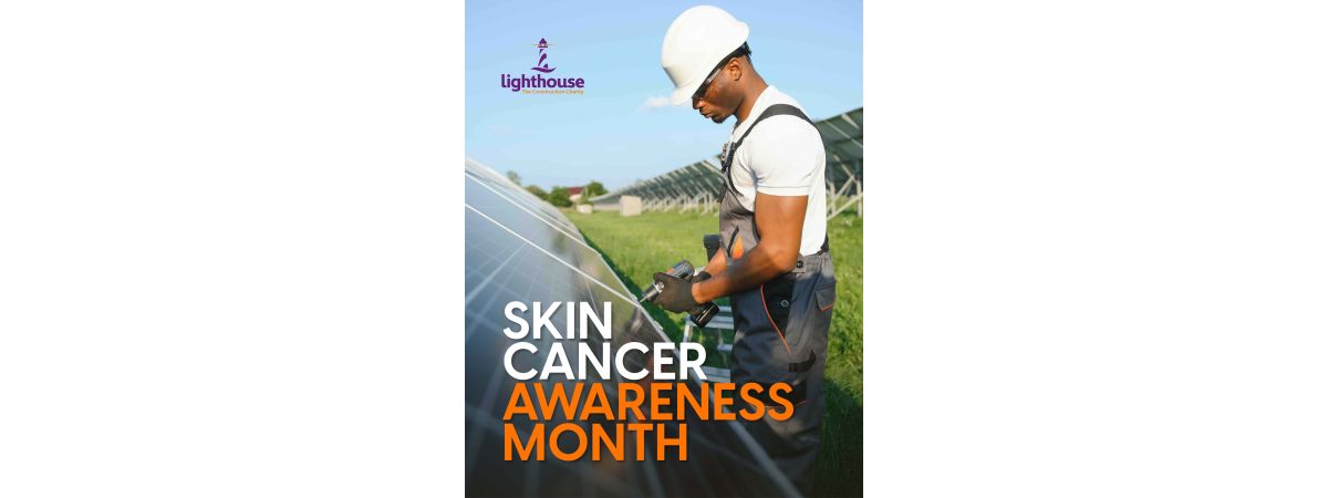Occupational Risk: Skin Cancer Awareness Month