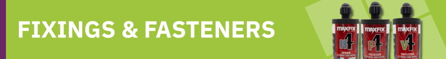 Fixings, Fasteners & Resins Fixings, Fasteners & Resins