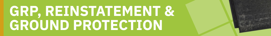 Reinstatement, Ground Matting & GRP Reinstatement, Ground Matting & GRP