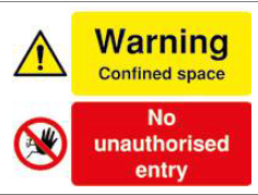 Warning Confined Space - No Unauthorised Entry Sign - PVC