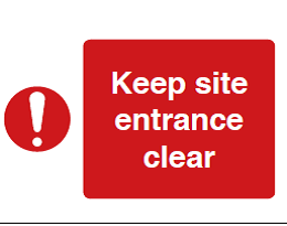 Keep Site Entrance Clear Sign - PVC