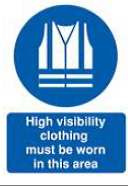 High Visibility Clothing Must Be Worn In This Area Sign - PVC