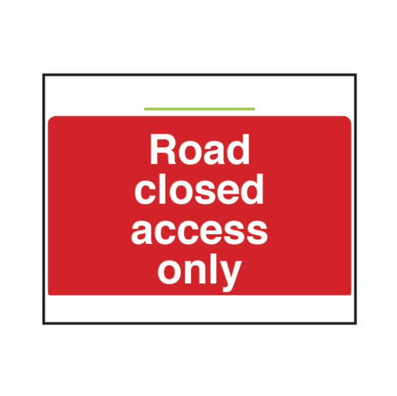 Safety Sign - 3mm Correx - 420x594mm (A2) Road closed access only