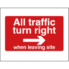 All Traffic Turn Right When Leaving Site Sign - PVC