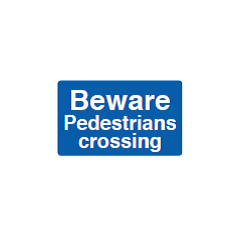 Beware Pedestrians Crossing Sign - PVC | CMT Group