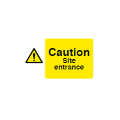 Caution Site Entrance Sign - PVC