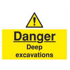 Danger Deep Excavations Sign - PVC