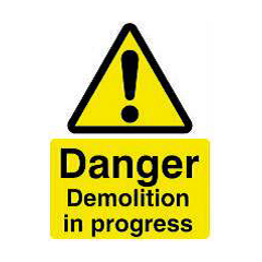 Danger - Demolition In Progress Sign - PVC