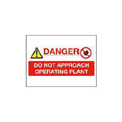 DANGER DO NOT APPROACH OPERATING PLANT 