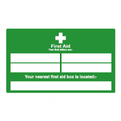 First Aid - Your First Aiders Are & First Aid Box Location Safety Sign - PVC