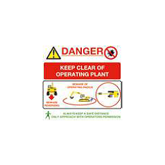 Danger Keep Clear of Operating Plant Sign - PVC