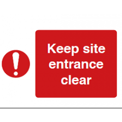 Keep Site Entrance Clear Sign - PVC