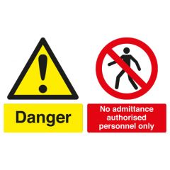 Safety Sign - Danger No Admittance Authorised - A2 