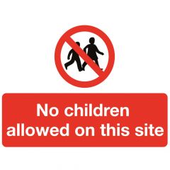 No Children Allowed On This Site Sign - PVC