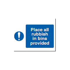 Place All Rubbish In Bins Provided Sign - PVC