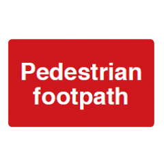 Pedestrian Footpath Sign - PVC