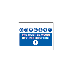 PPE Must Be Worn Beyond This Point Sign - PVC
