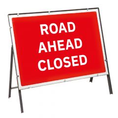 Road Ahead Closed Metal Sign & Frame - 1050mm x 750mm