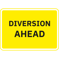 Diversion Ahead Metal Road Sign - 1050mm x 750mm