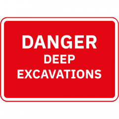 Danger Deep Excavation Metal Road Sign - 1050mm x 750mm