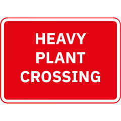Heavy Plant Crossing Metal Road Sign - 1050mm x 750mm