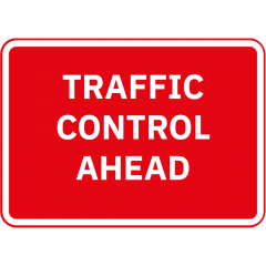 Traffic Control Ahead Metal Road Sign - 1050mm x 750mm