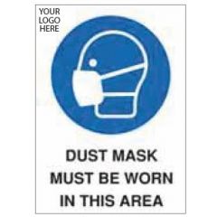 Dust Masks Must Be Worn In This Area Sign - PVC