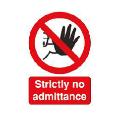 Strictly No Admittance  Sign - PVC