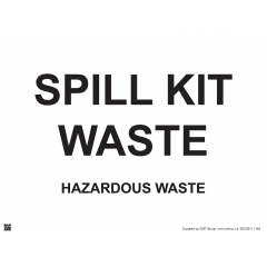 Spill Kit Waste - Hazardous Waste Sign - PVC