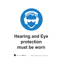 Safety Sign - 3mm Correx - 420x594mm (A2) Hearing and Eye protection must be worn
