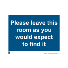 Site Sign - 3mm Correx - Please leave this room as you would expect to find it - 297x420mm (A3)
