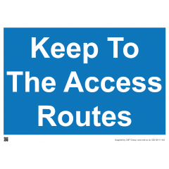  Keep To The Access Routes Sign - PVC