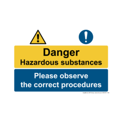 Site Sign - 3mm Correx - Danger Hazardous Substances, Please Observe the Correct Procedures - 210x297mm (A4)