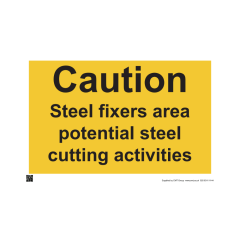 Site Sign 6mm Correx - 841mm x 594mm (A1) - Printed: Caution steel fixers area potential cutting activities