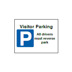 Visitor Parking All Drivers Must Reverse Park Sign - PVC