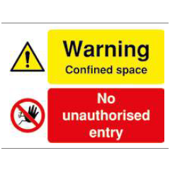 Warning Confined Space - No Unauthorised Entry Sign - PVC
