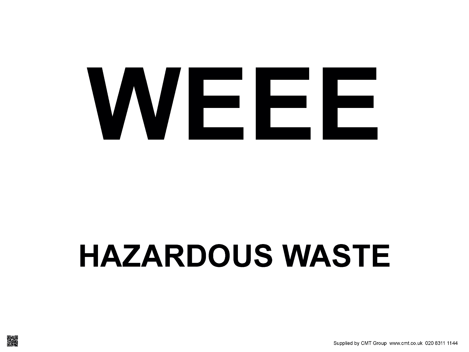 WEEE Hazardous Waste Sign PVC CMT Group
