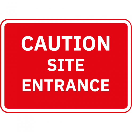 Caution Site Entrance Metal Road Sign - 1050mm x 750mm