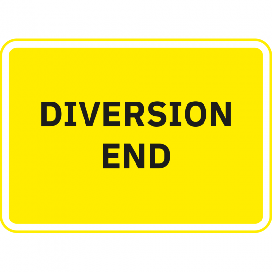Diversion End Metal Road Sign - 1050mm x 750mm