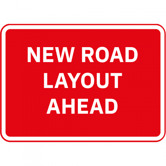 New Road Layout Ahead Metal Road Sign - 1050mm x 750mm