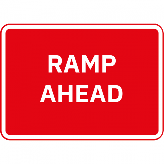 Ramp Ahead Metal Road Sign - 1050mm x 750mm