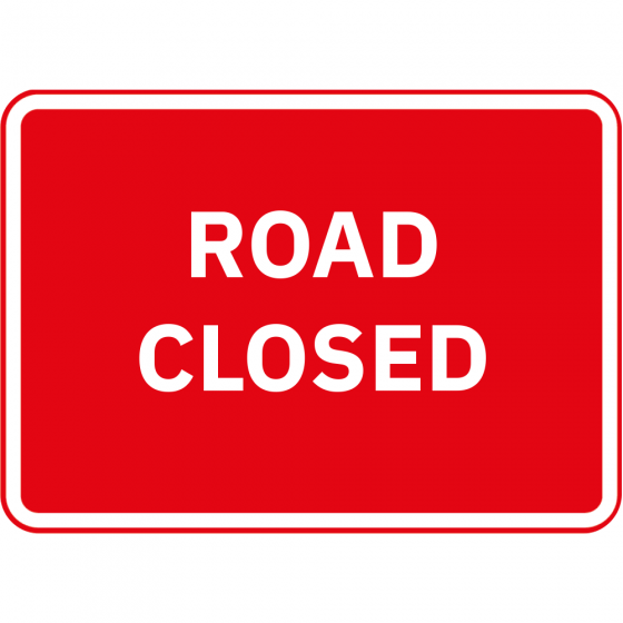 Road Closed Metal Road Sign - 1050mm x 750mm