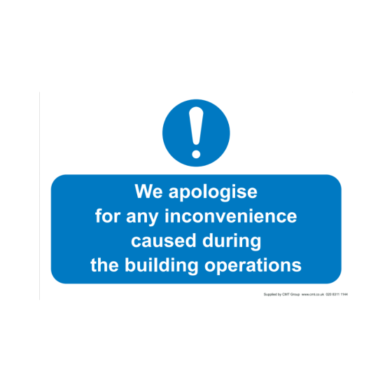 Site Sign - 3mm Correx - 210x297mm A4 - We apologise for any inconvenience caused during the building operations
