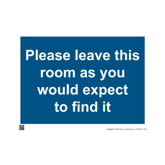 Site Sign - 3mm Correx - Please leave this room as you would expect to find it - 297x420mm (A3)