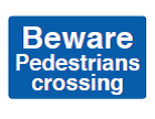 Beware Pedestrians Crossing Sign - PVC | CMT Group